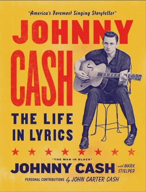 Johnny Cash: The Life in Lyrics : The official, fully illustrated celebration of the Man in Black-9781399618786