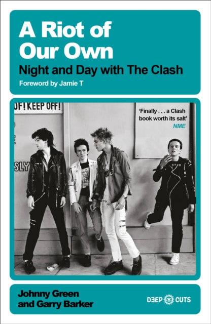 A Riot of Our Own : Night and Day with The Clash-9781399643757
