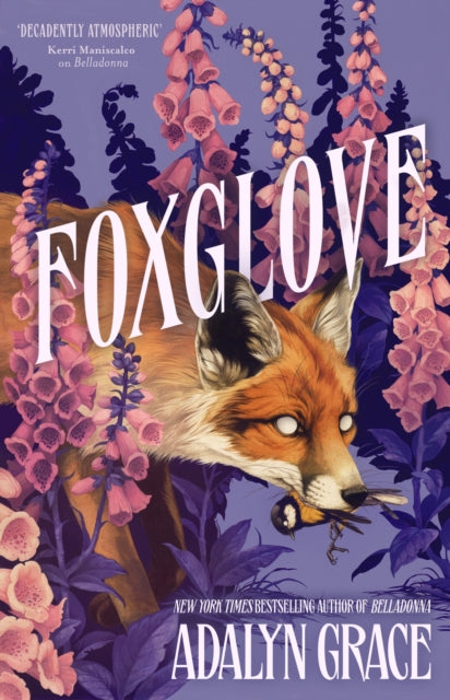 Foxglove : The thrilling gothic fantasy sequel to Belladonna-9781399705134