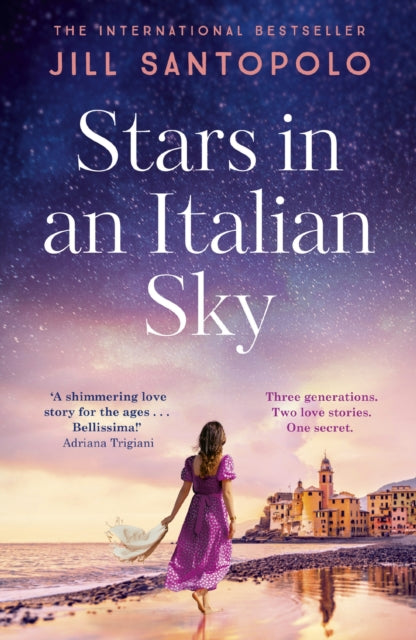 Stars in an Italian Sky : A sweeping and romantic multi-generational love story from bestselling author of The Light We Lost-9781399718974