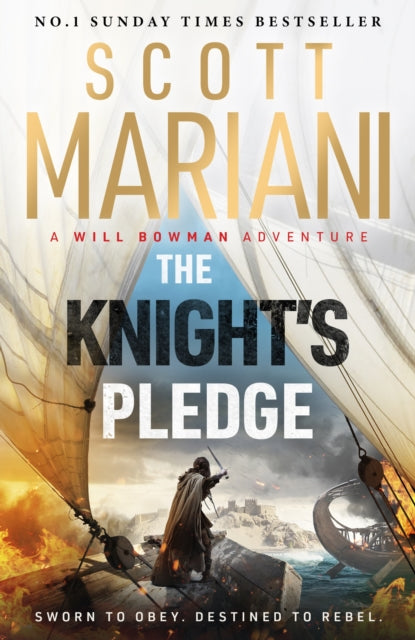 The Knight's Pledge : A new epic historical adventure novel in the Will Bowman saga, from the Sunday Times number one bestselling author of the Ben Hope series-9781399736831
