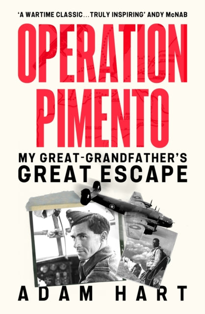 Operation Pimento : My Great-Grandfather's Great Escape-9781399740135