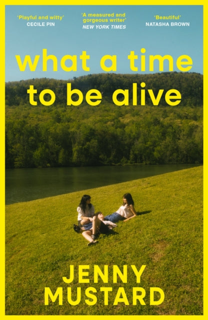 What A Time To Be Alive : A tender, surprising and totally absorbing coming of age story from the author of Okay Days-9781399740869