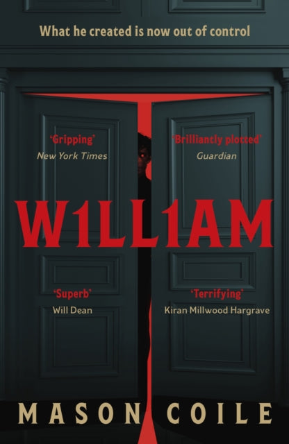 William : An up-all-night slice of Halloween horror for fans of Stephen King, Black Mirror, and Frankenstein-9781399812764