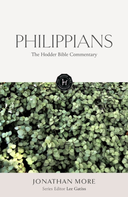 The Hodder Bible Commentary: Philippians-9781399827614