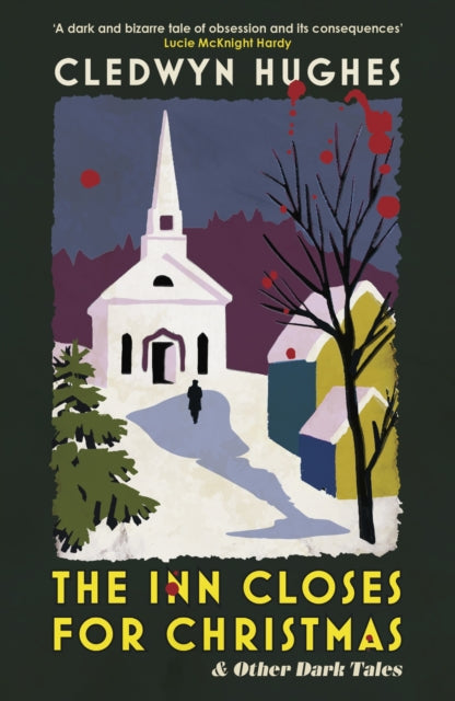 The Inn Closes for Christmas : A Gripping and Twisty Read For The Cold Winter Nights-9781399827676
