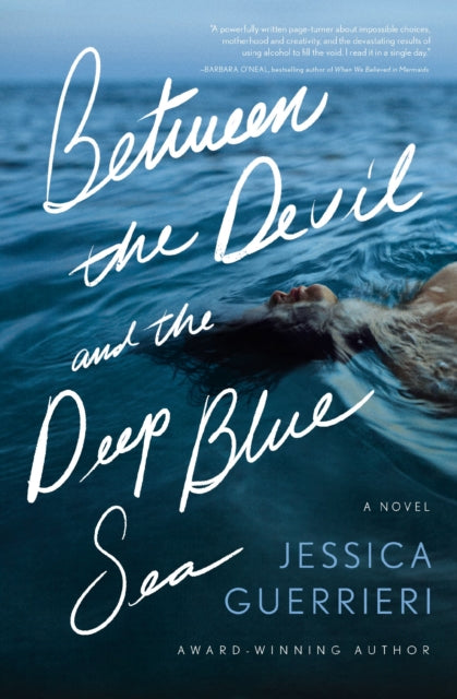 Between the Devil and the Deep Blue Sea : A Novel-9781400345953