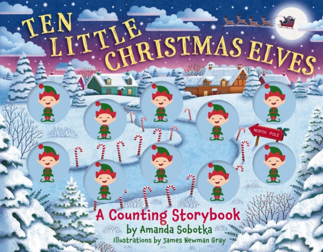 Ten Little Christmas Elves : A Counting Storybook-9781400346127