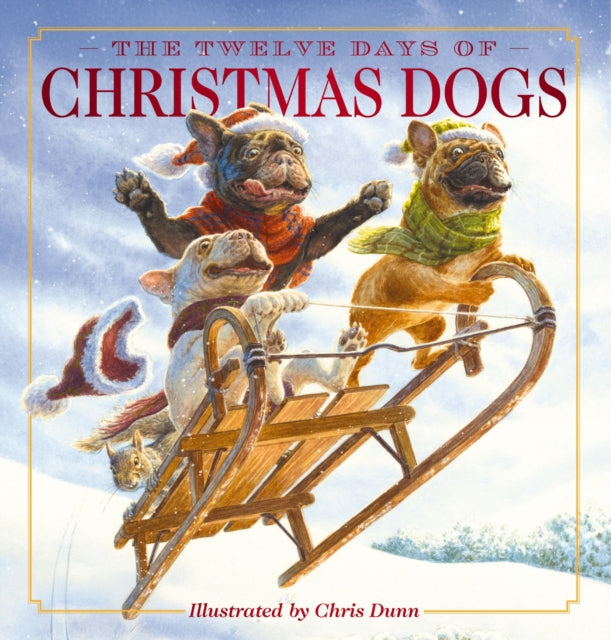 The Twelve Days of Christmas Dogs : The Classic Edition-9781400351565