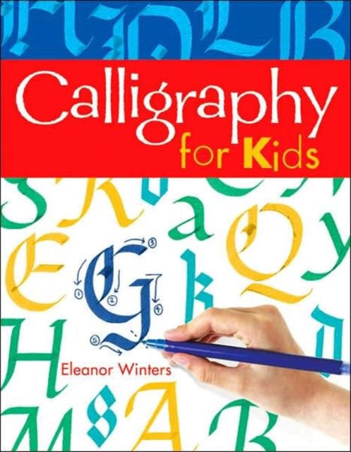Calligraphy for Kids : Volume 1-9781402739125