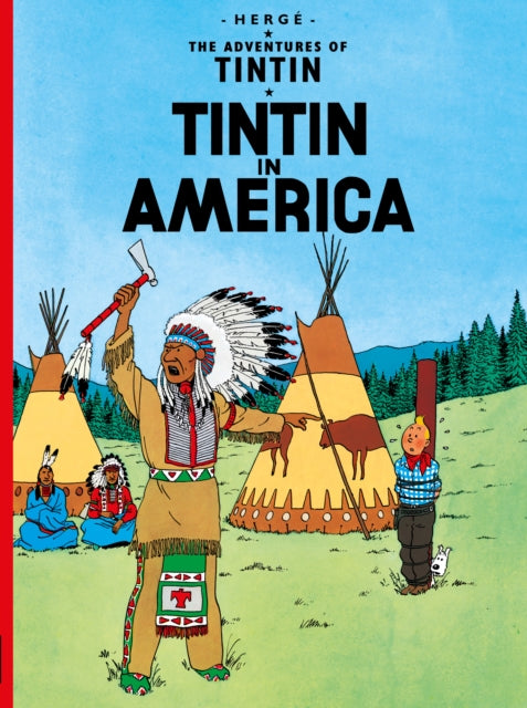 Tintin in America (The Adventures of Tintin) - Herge