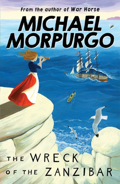 The Wreck of the Zanzibar - Michael Morpurgo