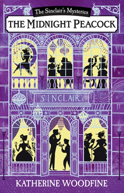 The Midnight Peacock (The Sinclair's Mysteries) - Katherine Woodfine