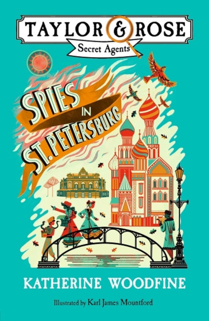 Spies in St. Petersburg (Taylor and Rose Secret Agents) - Katherine Woodfine