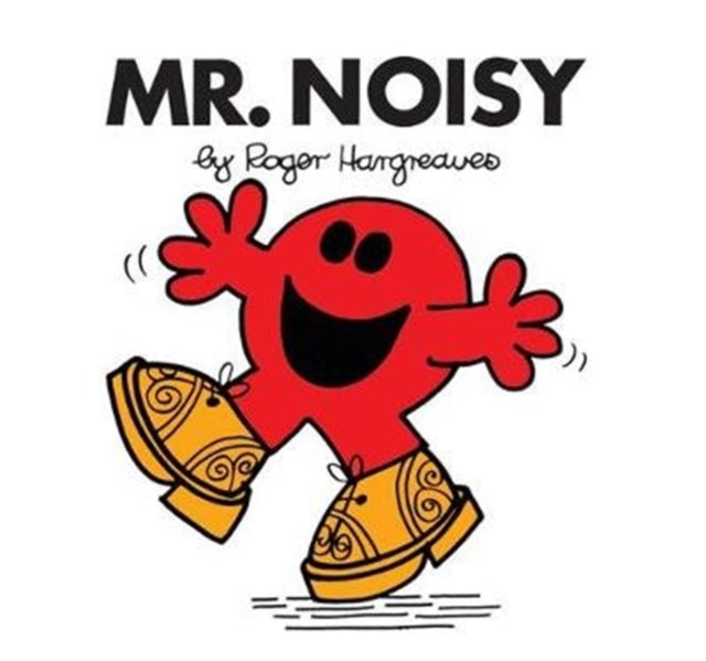 Mr. Noisy (Mr. Men Classic Library) - Roger Hargreaves