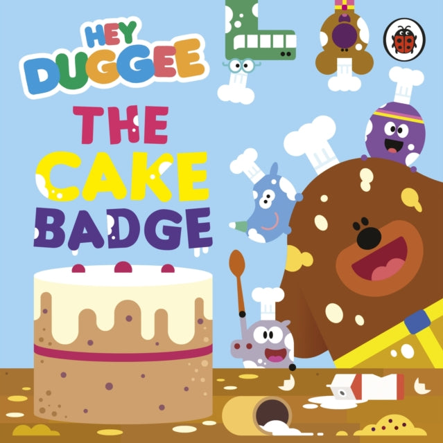 Hey Duggee: The Cake Badge-9781405959995