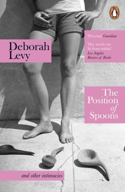 The Position of Spoons : and other intimacies-9781405961165