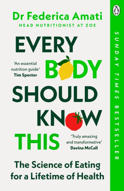 Every Body Should Know This : The Science of Eating for a Lifetime of Health-9781405966702
