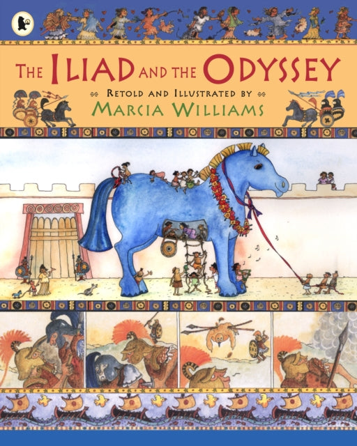 The Iliad and the Odyssey : Comic-strip retellings of the epic ancient Greek myths – exciting stories perfect to enjoy at home or in the Key Stage 2 classroom-9781406303483