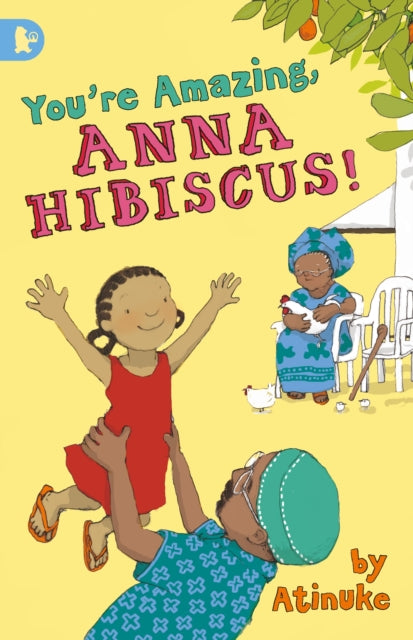 You're Amazing, Anna Hibiscus!-9781406349139