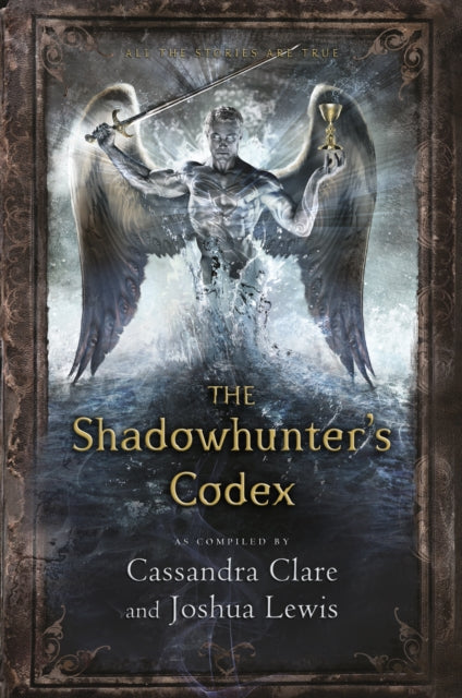 The Shadowhunter&#39;s Codex - Cassandra Clare,Joshua Lewis