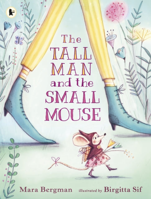The Tall Man and the Small Mouse - Mara Bergman
