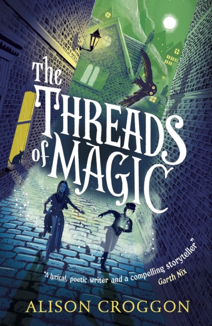 The Threads of Magic - Alison Croggon