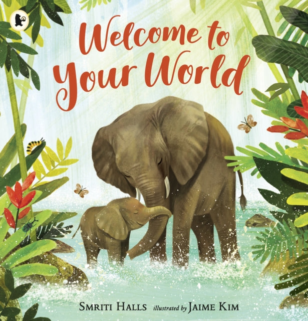 Welcome to Your World-9781406394283