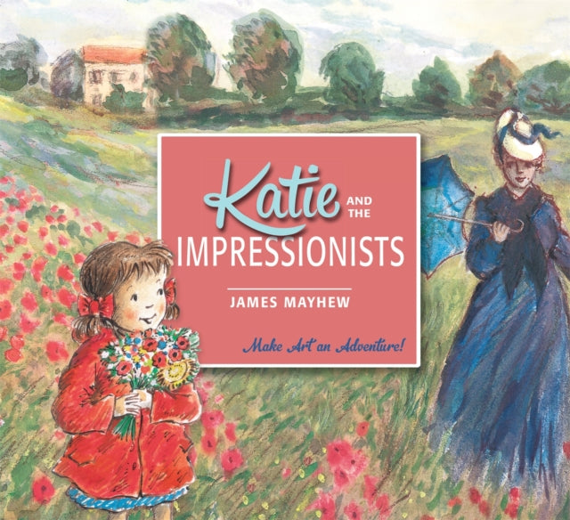 Katie and the Impressionists-9781408331927