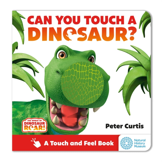 The World of Dinosaur Roar!: Can You Touch a Dinosaur?-9781408373026