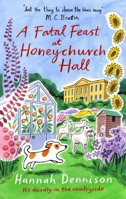 A Fatal Feast at Honeychurch Hall : An utterly unputdownable, cosy, countryside murder mystery-9781408720660