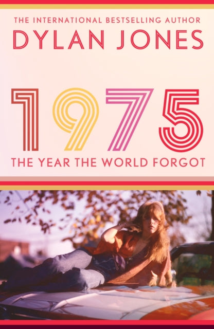 1975 : The Year the World Forgot-9781408721988