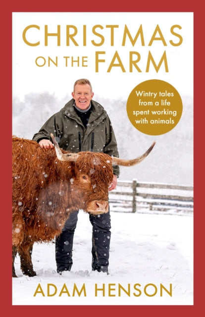 Christmas on the Farm : Wintry tales from a life spent working with animals-9781408727416