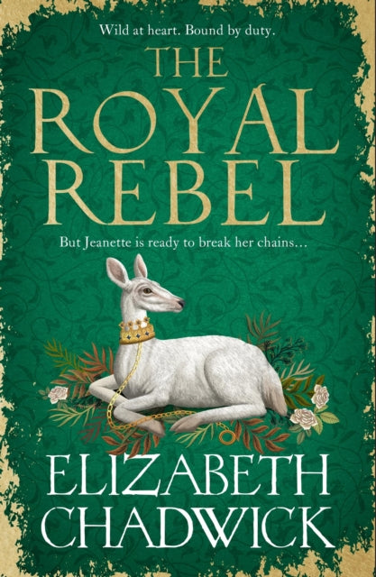 The Royal Rebel : from the much-loved author of historical fiction comes a brand new tale of royalty, rivalry and resilience for 2024-9781408729809