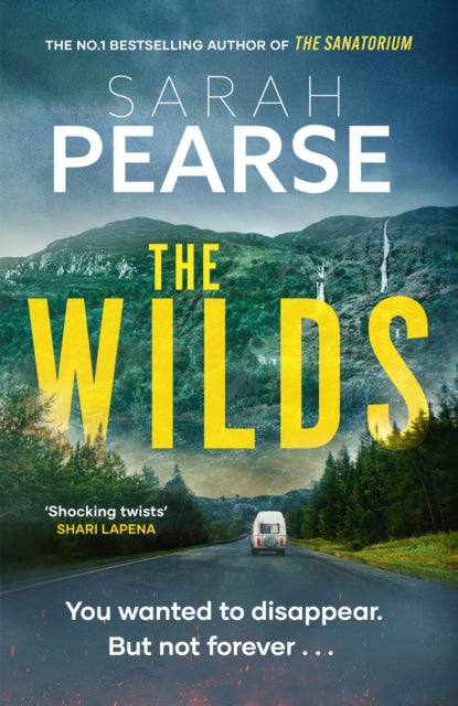 The Wilds : The thrilling new mystery from the bestselling author of The Sanatorium-9781408729946