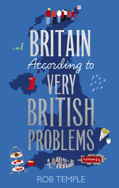 Britain According to Very British Problems : the new book from Britain's favourite humour brand-9781408734001