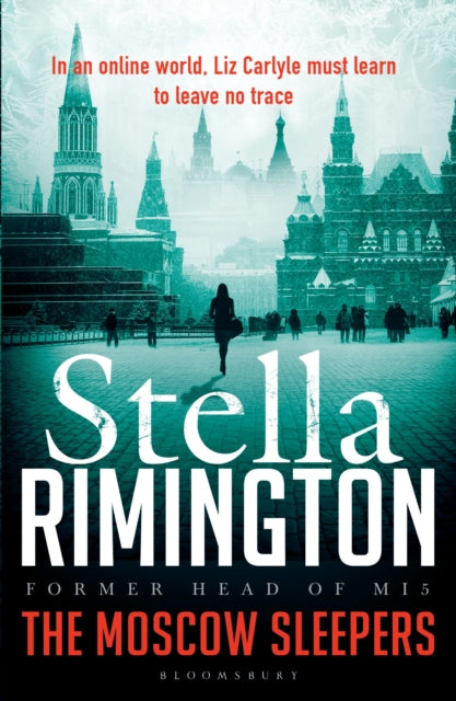 The Moscow Sleepers : A Liz Carlyle Thriller-9781408859773
