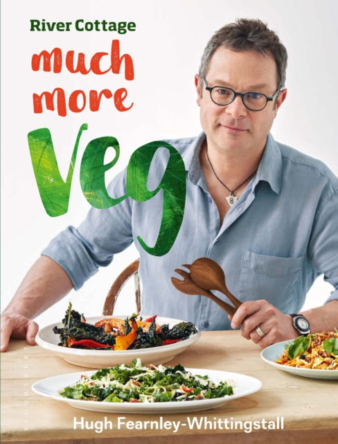 River Cottage Much More Veg : 175 vegan recipes for simple, fresh and flavourful meals-9781408869000
