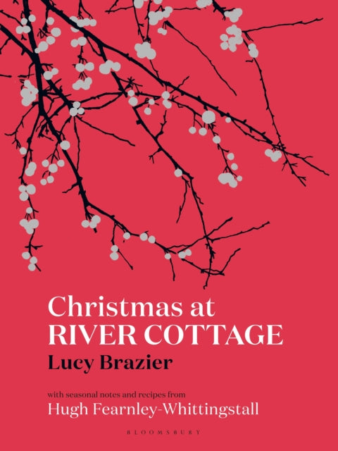 Christmas at River Cottage - Lucy Brazier