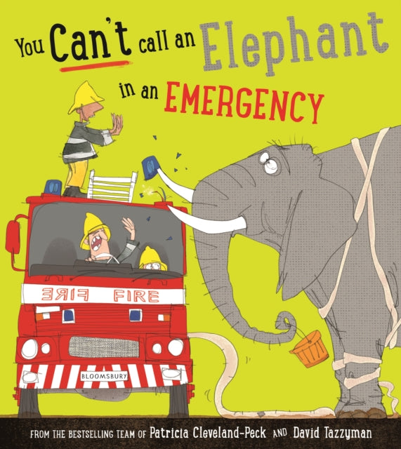 You Can&#39;t Call an Elephant in an Emergency-9781408880630