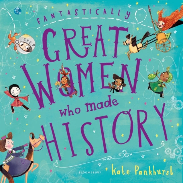 Fantastically Great Women Who Made History : Gift Edition-9781408897928