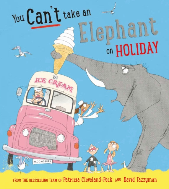 You Can&#39;t Take an Elephant on Holiday-9781408898567