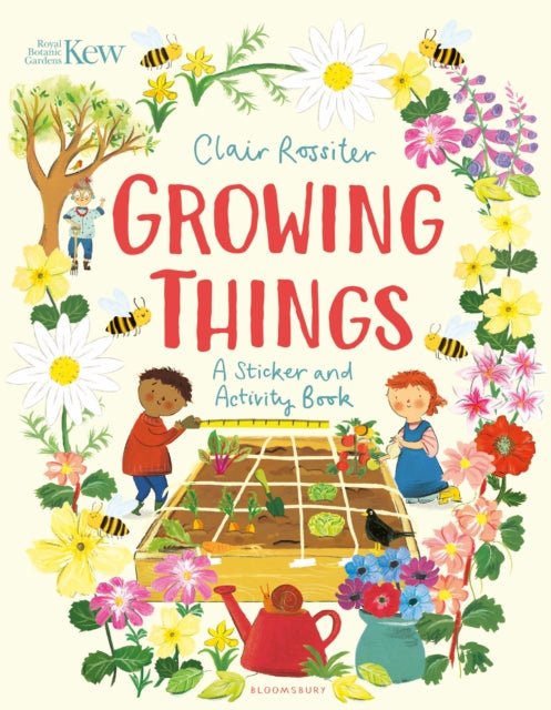 KEW: Growing Things: A Sticker and Activity Book - Clair Rossiter
