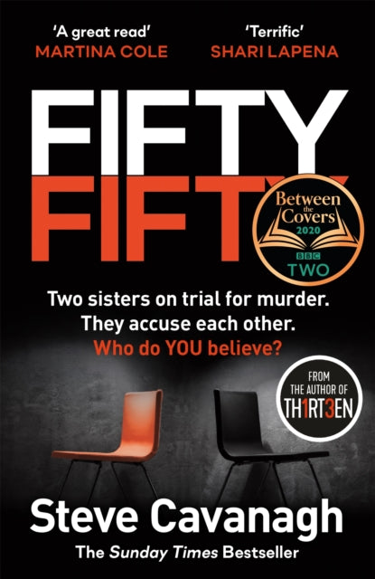 Fifty-Fifty: The Number One Ebook Bestseller, Sunday Times Bestseller, BBC2 Between the Covers Book of the Week and Richard and Judy Bookclub pick - Steve Cavanagh