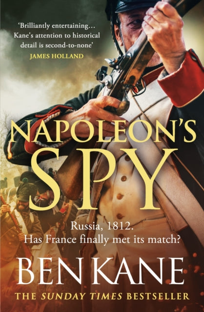 Napoleon's Spy : The brand-new historical adventure about Napoleon, hero of Ridley Scottâ€™s new Hollywood blockbuster-9781409197911