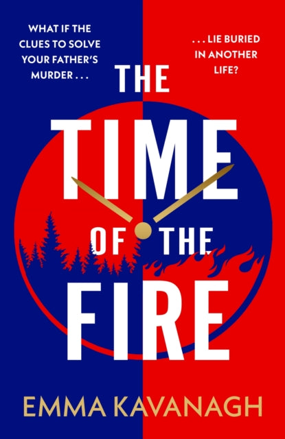 The Time of the Fire : The new genre-bending, mind-twisting mystery that will keep you guessing to the very end-9781409199564