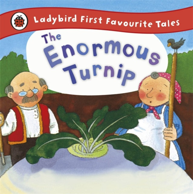 The Enormous Turnip: Ladybird First Favourite Tales-9781409309574