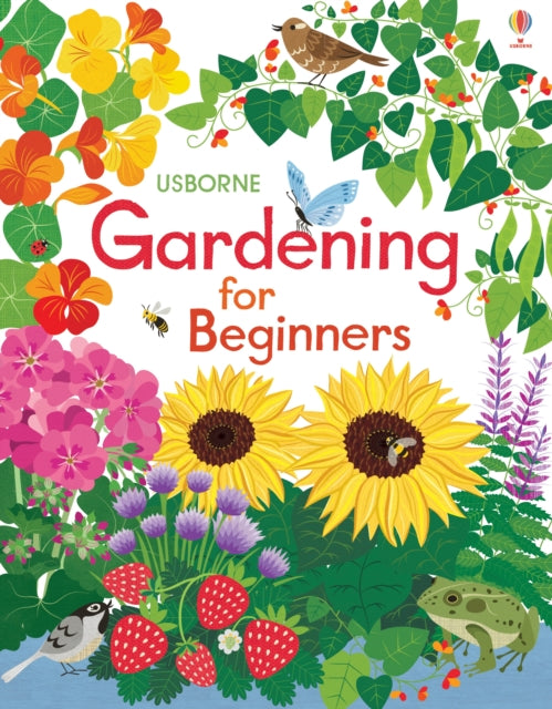Gardening for Beginners - Abigail Wheatley,Emily Bone