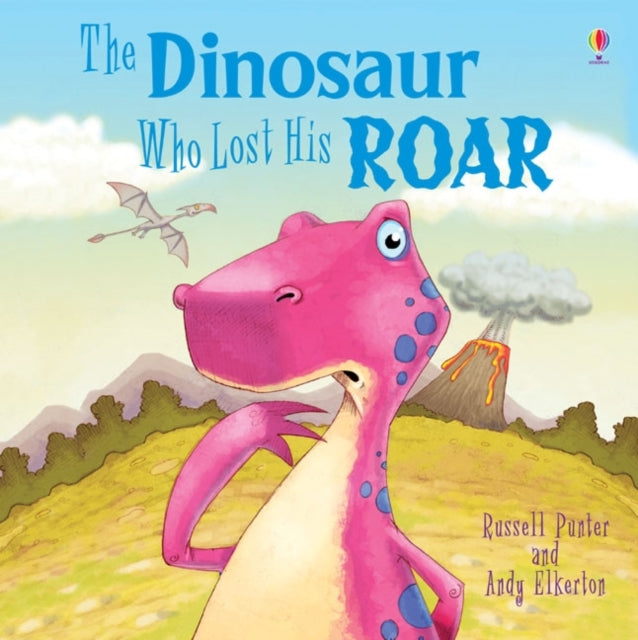 Dinosaur Who Lost His Roar-9781409550273