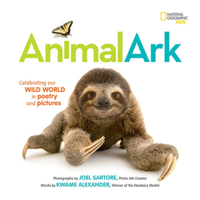 Animal Ark: Celebrating our Wild World in Poetry and Pictures - Joel Sartore,Kwame Alexander